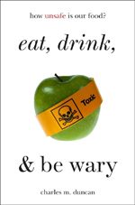 eat, drink, &amp; be wary